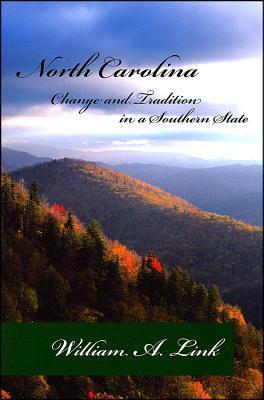 North Carolina: Change and Tradition in a Southern State